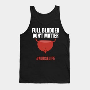 Funny Full Bladder Nursing Design Tank Top